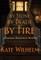 By Stone, by Blade, by Fire