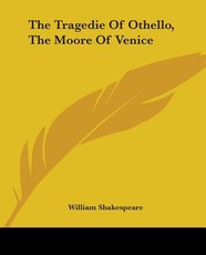 The Tragedie Of Othello, The Moore Of Venice