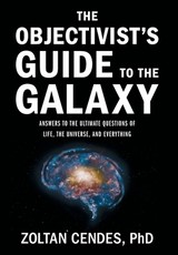 The Objectivist's Guide to the Galaxy