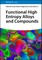 Functional High Entropy Alloys and Compounds