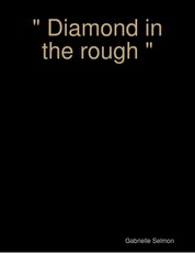 Diamond In the Rough