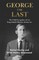 George The Last