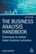 The Business Analysis Handbook