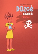 Dūzgė ir baltieji piratai