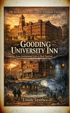 The Architectural and Cultural Evolution of the Gooding University Inn