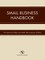 Small Business Handbook