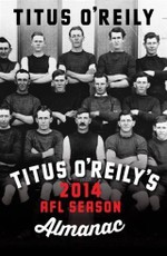 Titus O'Reily's 2014 AFL Season Almanac