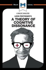 An Analysis of Leon Festinger's A Theory of Cognitive Dissonance