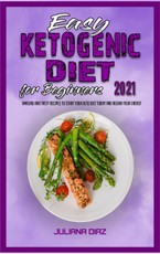 Easy Ketogenic Diet for Beginners 2021