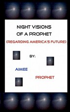 Night Visions Of A Prophet