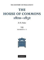 The House of Commons, 1820-1832 7 Volume Set