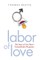 Labor of Love