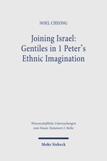 Joining Israel: Gentiles in 1 Peter's Ethnic Imagination