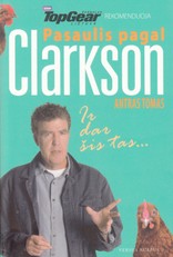 Pasaulis pagal Clarksoną ir dar šis tas. II tomas
