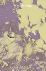 Synthesizing Realities