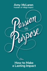Passion to Purpose