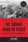 The Savage Wars of Peace