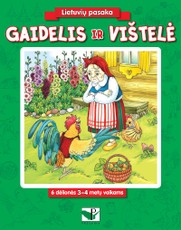 Gaidelis ir vištelė. 6 dėlionės su eilėraštukais 3–4 metų vaikams