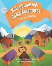 Kids of Courage Camp Adventures Kim's Challenge