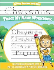 Cheyenne Letter Tracing for Kids Trace my Name Workbook