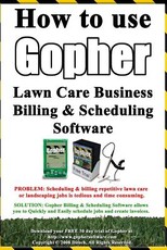 How To Use Gopher Lawn Care Business Billing & Scheduling Software.