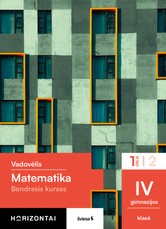 Matematika. Vadovėlis IV gimnazijos klasei, 1 dalis, (Bendrasis kursas), serija Horizontai