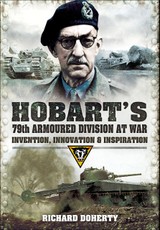Hobart's 79th Armoured Division at War
