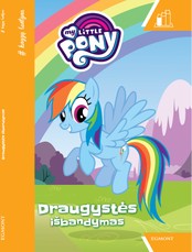 Mažieji poniai. My LIttle Pony. Draugystės išbandymas