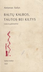 Baltų kalbos, tautos bei kiltys