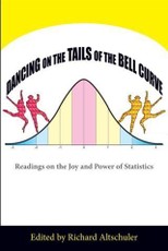 Dancing on the Tails of the Bell Curve