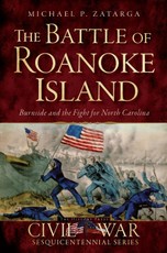Battle of Roanoke Island: Burnside and the Fight for North Carolina