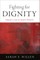 Fighting for Dignity