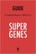 Summary of Super Genes