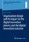 Organization design and its impact on the digital innovation process and the digital innovation outcome