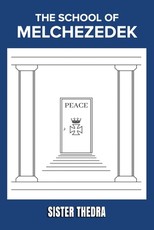The School of Melchezedek