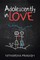 Adolescently in Love
