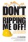 Don't Even Think About Ripping Me Off!