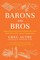 Barons and Bros