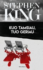 Kuo tamsiau, tuo geriau