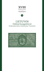 XVIII amžiaus studijos, 9 tomas. Lietuvos Didžioji Kunigaikštystė. Parlamentarizmas. Konstitucija. Visuomenė