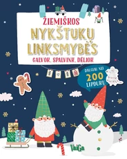 Žiemiškos nykštukų linksmybės. Galvok, spalvink, dėliok Žiemiškos nykštukų linksmybės. Galvok, spalvink, dėliok