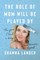 The Role of Mom Will Be Played by