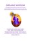 Organic Wisdom: 123 Insights/Rules/Laws/Ways that Define How Life Works