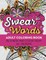 Swear Words Adult Coloring Book