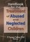 Talley, P: Handbook for the Treatment of Abused and Neglecte