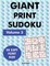 Giant Print Sudoku Volume 3
