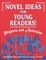 Novel Ideas for Young Readers!