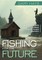 Fishing for the Future