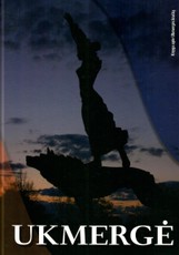 Ukmergė. Knyga apie Ukmergės kraštą