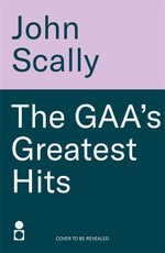 The GAA's Greatest Hits
